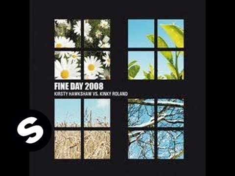 Kirsty Hawkshaw — Kirsty Hawkshaw vs Kinky Roland - Fine Day 2008