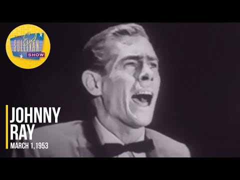 Johnnie Ray — Johnny Ray "The Little White Cloud That Cried" on The Ed Sullivan Show