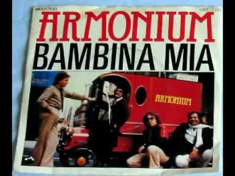 Armonium — Armonium -( Bambina Mia -)