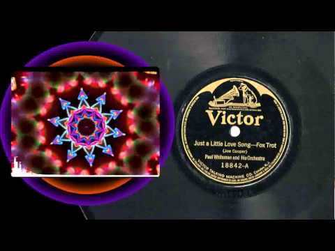 Paul Whiteman And His Orchestra — Just a Little Love song - Paul Whiteman and his Orchestra - 1921
