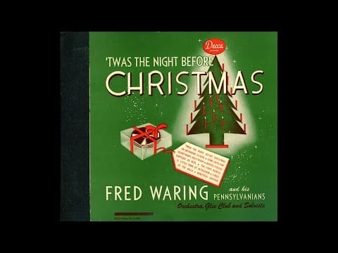 Fred Waring & The Pennsylvanians — Fred Waring & His Pennsylvanians - 'Twas The Night Before Christmas