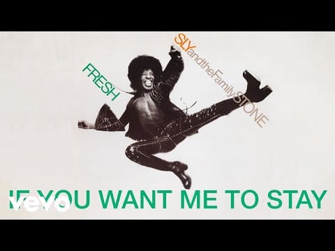 Sly & The Family Stone — Sly & The Family Stone - If You Want Me To Stay (Audio)