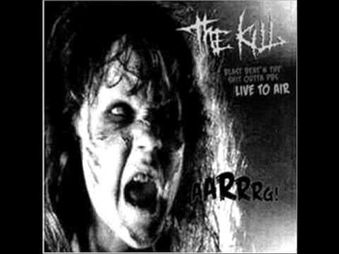 The Kill — The Kill - Involuntary Transfusion