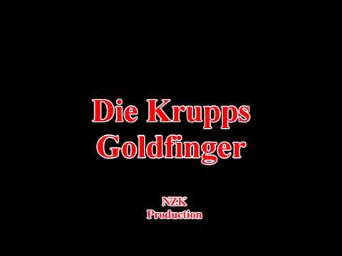 Die Krupps — Die Krupps - Goldfinger(Lyrics)
