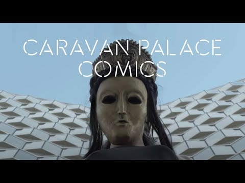 Caravan Palace — Caravan Palace - Comics