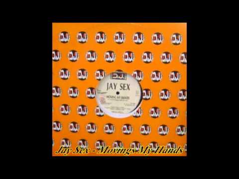 Jay Sex — Jay Sex - Moving My Hands (Piano Mix)