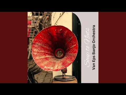 Van Eps' Banjo Orchestra — Soup to Nuts
