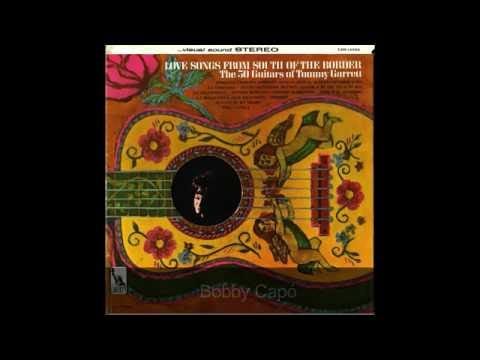The 50 Guitars Of Tommy Garrett — Piel Canela (03/12) / Love Songs From South Of The Border (The 50 Guitars Of Tommy Garrett)