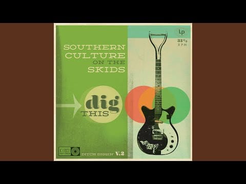 Southern Culture On The Skids — Too Much Pork for Just One Fork