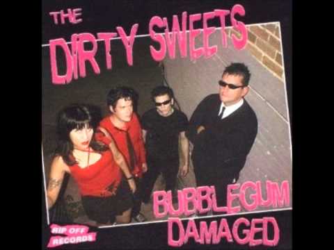 The Dirty Sweets — The Dirty Sweets - Don't Give A Fuck