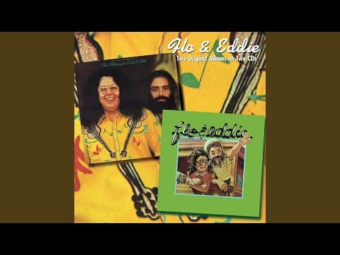 Flo & Eddie — You're A Lady