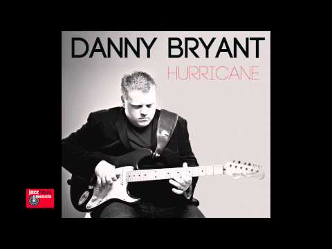 Danny Bryant (2) — Danny Bryant - Prisoner of the Blues - Hurricane Album 2013