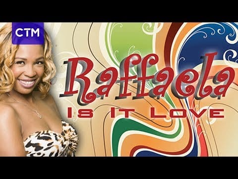 Raffaëla — Raffaela - Is It Love