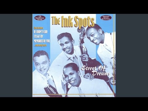 The Ink Spots — Maybe It's All For The Best
