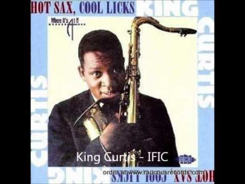 King Curtis And His Orchestra — King Curtis - IFIC