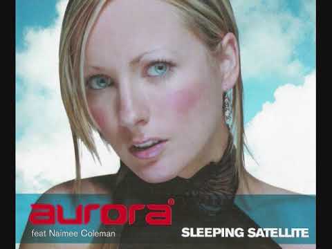 Aurora — Aurora feat. Naimee Coleman ‎– Sleeping Satellite (Maxi-Single)
