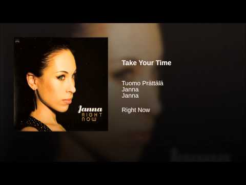 Janna (3) — Take Your Time