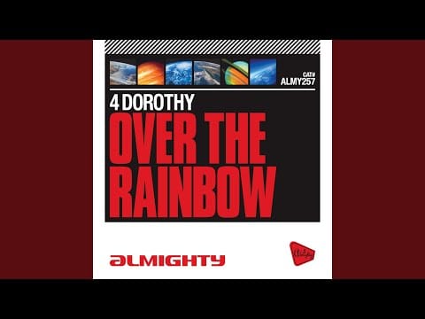 4 Dorothy — Over The Rainbow (Friends Of Dorothy Radio Edit)