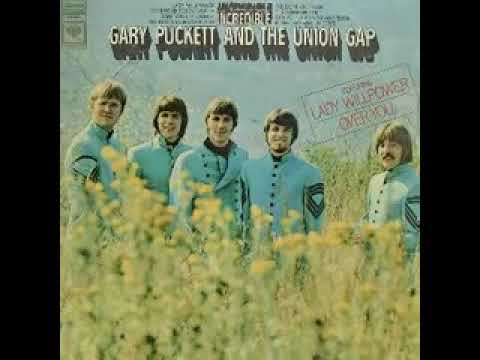 Gary Puckett & The Union Gap — Gary Puckett & The Union Gap   Incredible Full Album
