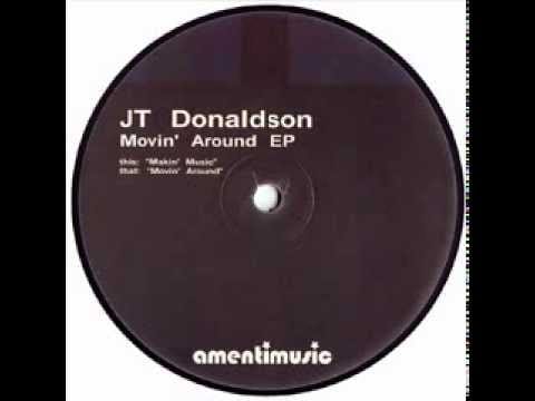 J.T. Donaldson — JT Donaldson  -  Movin' Around