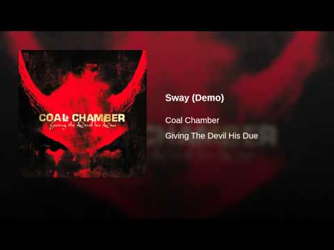 Coal Chamber — Sway (Demo)