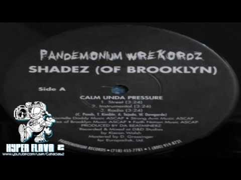Shadez Of Brooklyn — Shadez Of Brooklyn - Calm Unda Pressure / Diamond Mine (Full Vinyl, 12'') (1998)