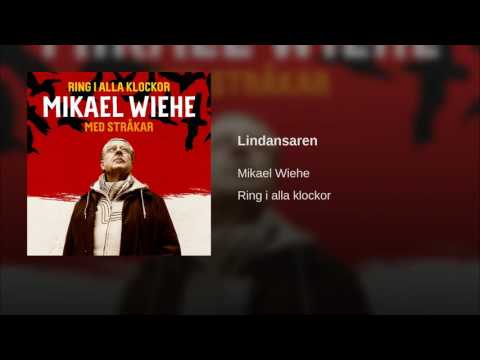 Mikael Wiehe — Lindansaren