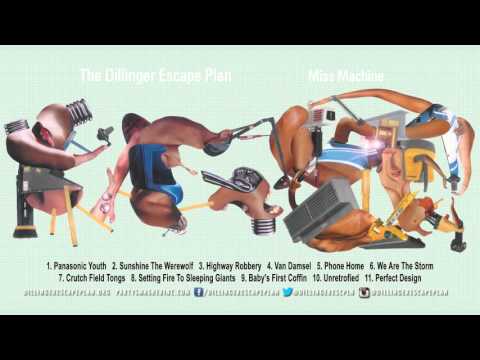 The Dillinger Escape Plan — THE DILLINGER ESCAPE PLAN - 'Miss Machine' (Full Album Stream)