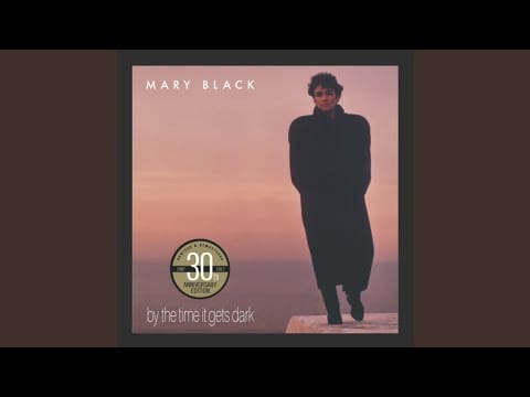 Mary Black — There Is a Time