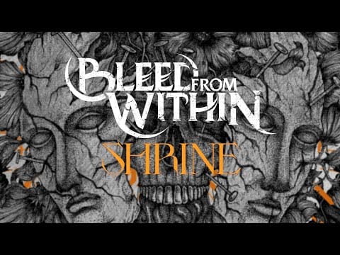 Bleed From Within — Bleed from Within - Shrine (Full Album Stream)