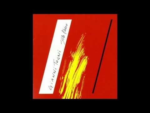 Gianni Togni — Gianni Togni - 1984 "Ti voglio dire"