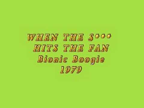 Bionic Boogie — Bionic Boogie - WHEN THE S*** HITS THE FAN