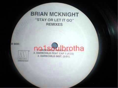 Brian McKnight — Brian McKnight "Stay Or Let It Go" (Darkchild Remix)