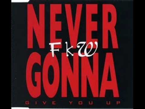 FKW (2) — FKW NEVER GONNA GIVE YOUR UP (DRUM MIX)