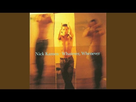 Nick Kamen — Whatever, Whenever