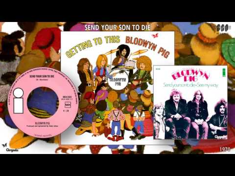 Blodwyn Pig — Blodwyn Pig - Send Your Son to Die (CD Version) [Progressive Rock - Jazz-Rock] (1970)