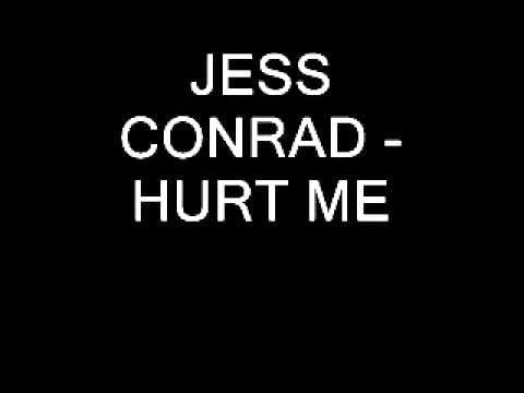 Jess Conrad — JESS CONRAD - HURT ME