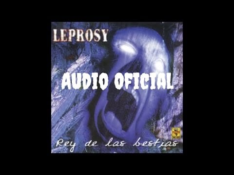 Leprosy (3) — Leprosy - Rey de las Bestias (Audio Oficial)