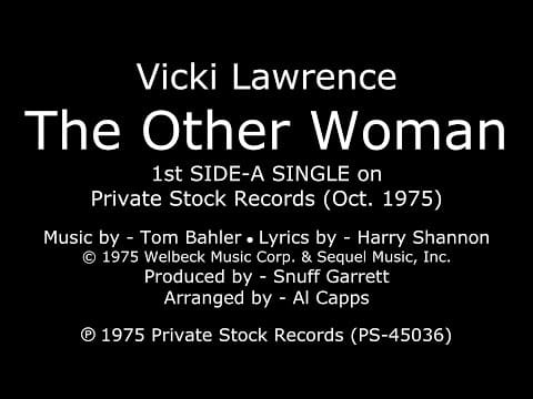 Vicki Lawrence — The Other Woman [1975 SIDE-A SINGLE] (Rare stereo) - Vicki Lawrence