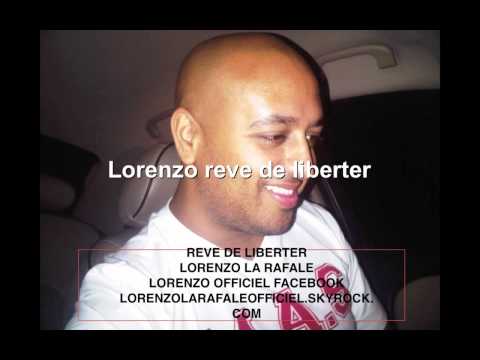 Lorenzo La Rafale — Lorenzo la rafale reve de liberté