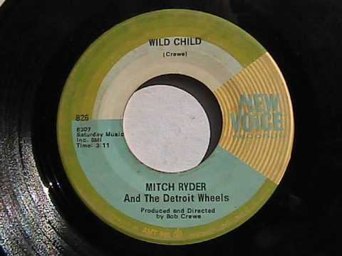Mitch Ryder & The Detroit Wheels — MITCH RYDER AND THE DETROIT WHEELS WILD CHILD NEW VOICE RECORDS