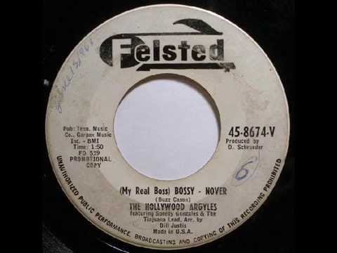 Hollywood Argyles — Hollywood Argyles - (My Real Boss) Bossy-Nover / Find Another Way (Felsted 8674) 1963