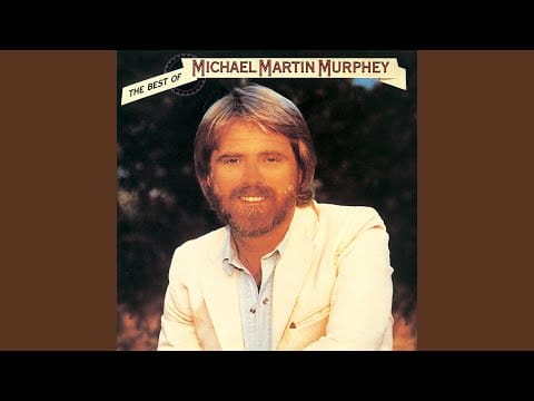 Michael Martin Murphey — Will It Be Love By Morning?