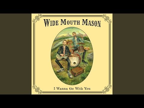 Wide Mouth Mason — Bodies in Motion