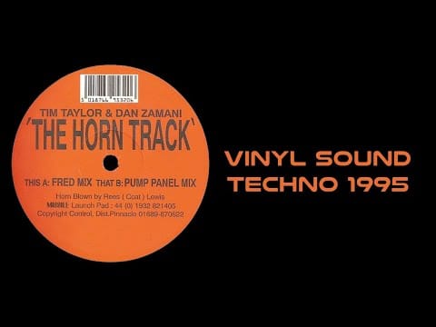 Tim Taylor & Dan Zamani — Tim Taylor & Dan Zamani – The Horn Track (Fred Mix) Hardcore, Techno, Acid 1995