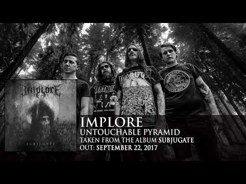 Implore — IMPLORE - Untouchable Pyramid (Album Track)