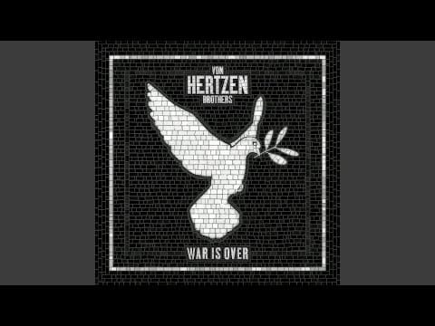 Von Hertzen Brothers — War Is Over