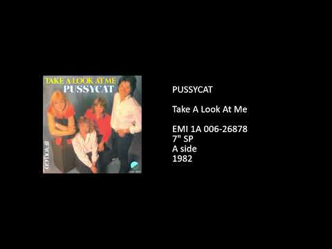 Pussycat (2) — PUSSYCAT - Take A Look At Me - 1982