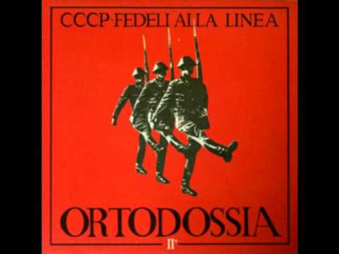 CCCP - Fedeli Alla Linea — CCCP Fedeli alla linea - Spara Jurij - Ortodossia II