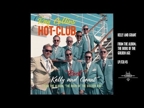 Ray Collins' Hot Club — Ray Collins´ HOT-CLUB - "Kelly And Grant" (Official Audio)